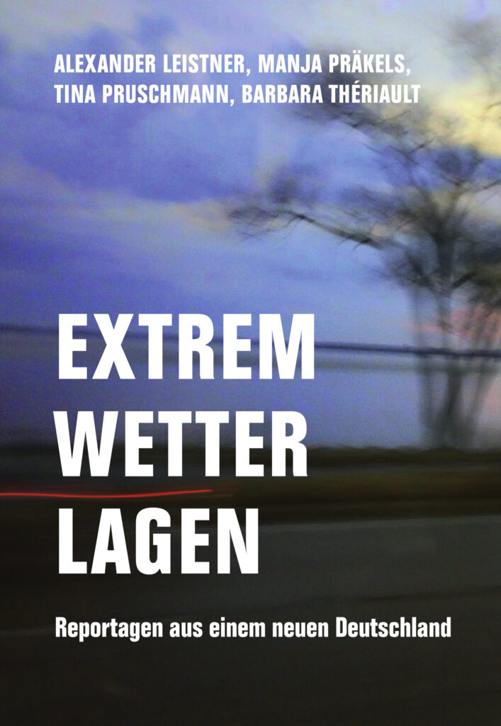 Extremwetterlagen – Reportagen aus einem neuen Deutschland
